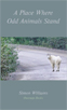 'A Place Where Odd Animals Stand': cover