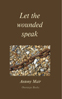 'Let the wounded speak': cover
